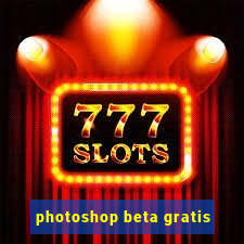 photoshop beta gratis